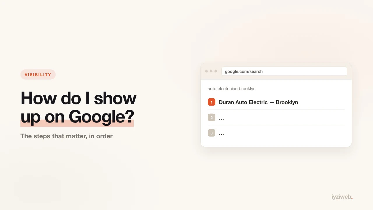 How do I show up on Google? A plain guide for local businesses