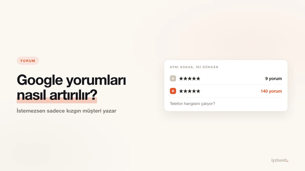 Google yorumları nasıl artırılır? Esnaf için 7 yöntem