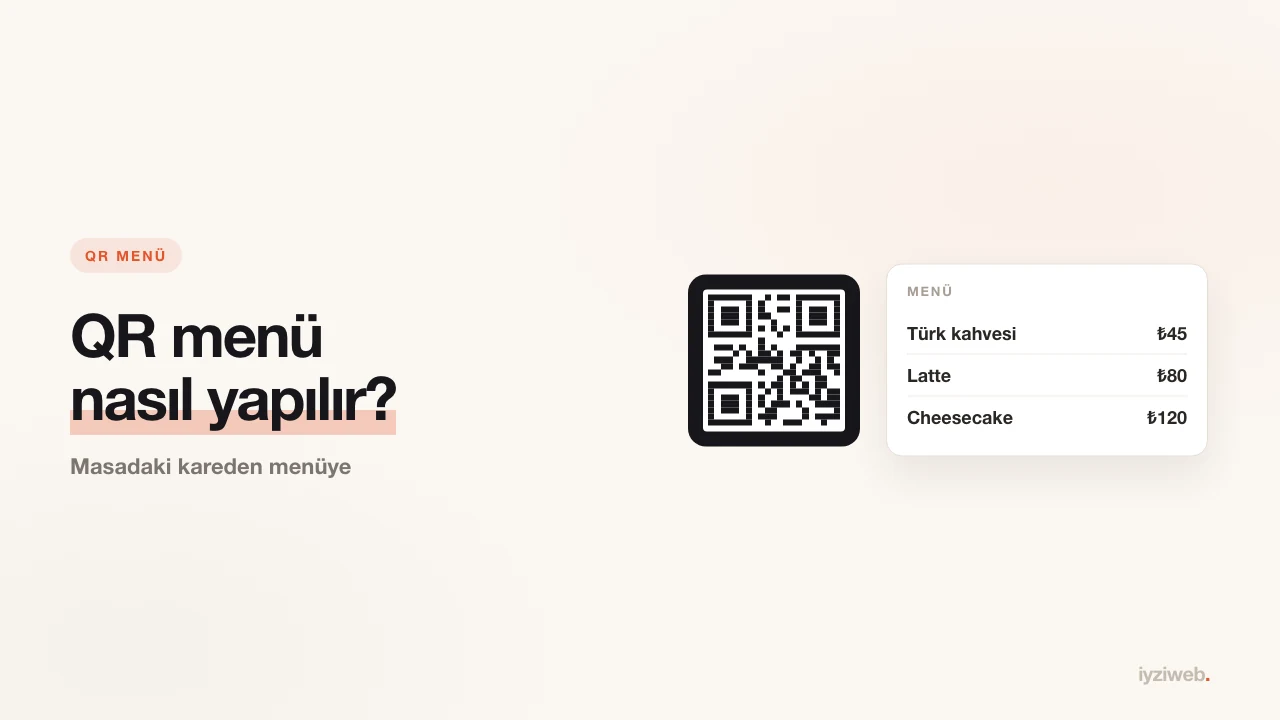 QR menü nasıl yapılır? Ücretsiz ve kalıcı yöntem